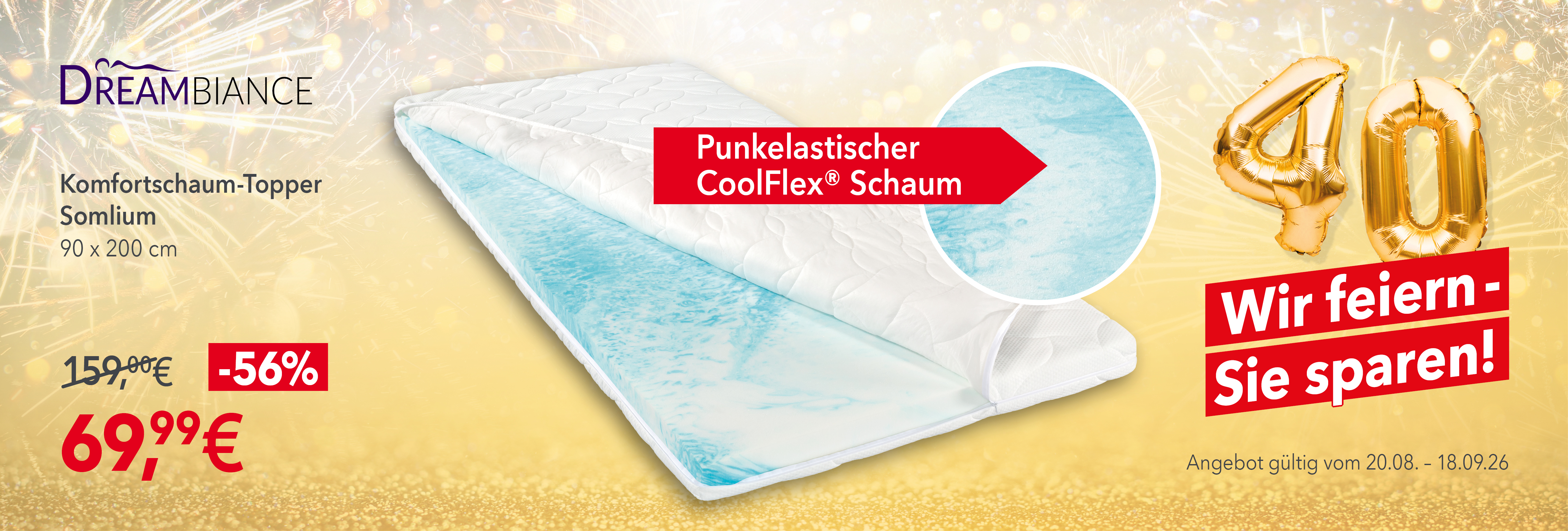 Dreambiance Somlium Komfortschaum-Topper 90x200 cm für 69,99 CHF statt 159 CHF. 56 % Rabatt. Punktelastischer CoolFlex-Schaum. Gültig bis 18.09.2026