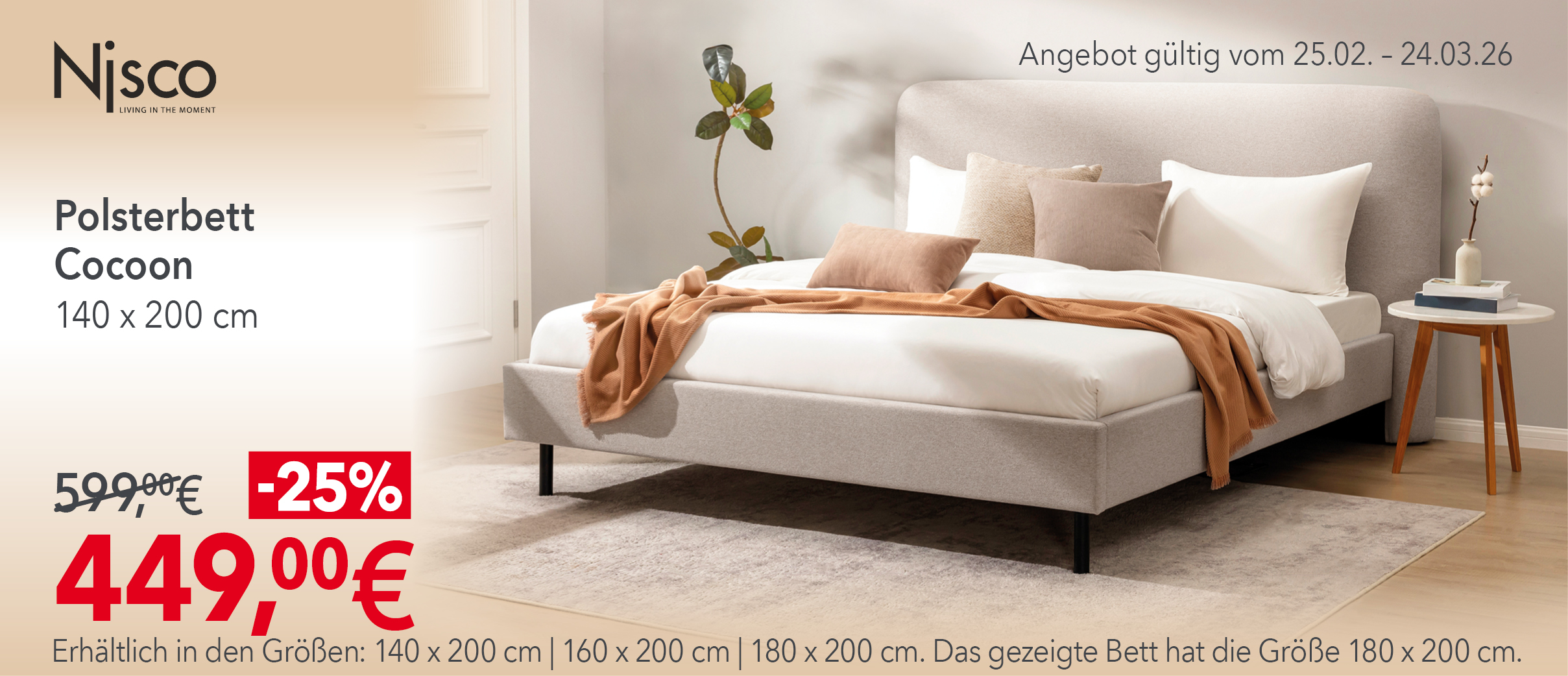 Werbung: Nisco Polsterbett Cocoon, 140×200 cm. Statt 599 € nur 449 €, Rabatt 25 %. Erhältlich in 140×200, 160×200 und 180×200 cm. Angebot gültig vom 25.02.–24.03.2026