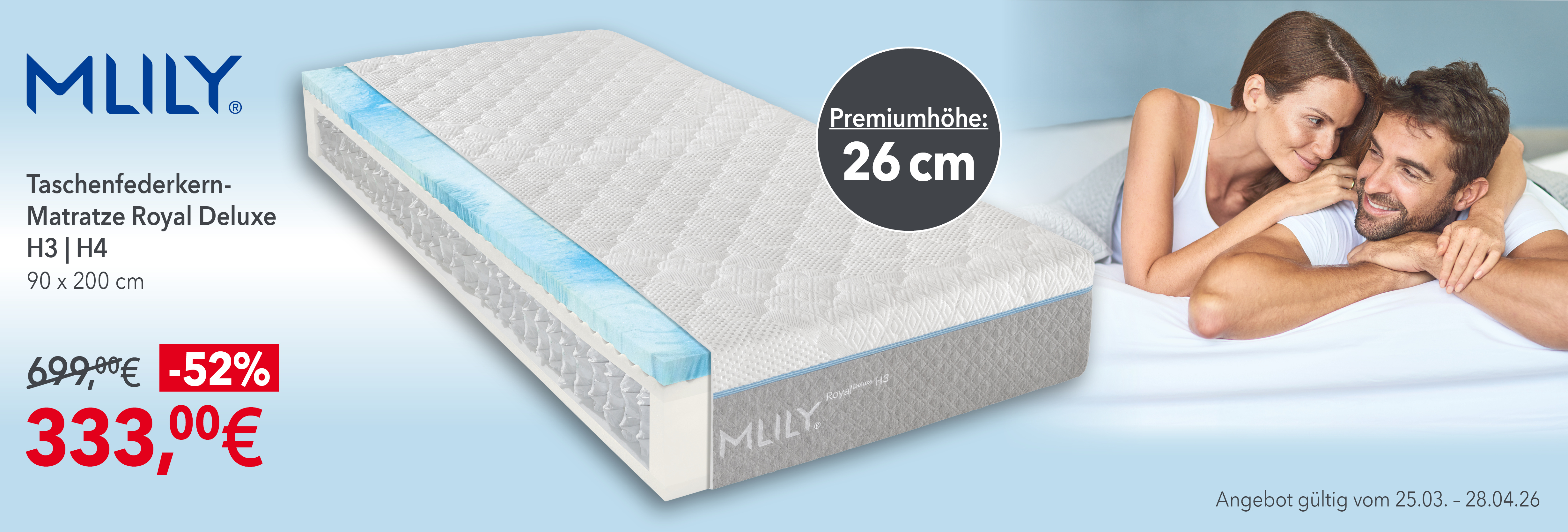 Werbung: MLILY Taschenfederkern-Matratze Royal Deluxe H3/H4, 90×200 cm, Premiumhöhe 26 cm. Statt 699 € nur 333 €, Rabatt 52 %. Angebot gültig vom 25.03.–28.04.2026.