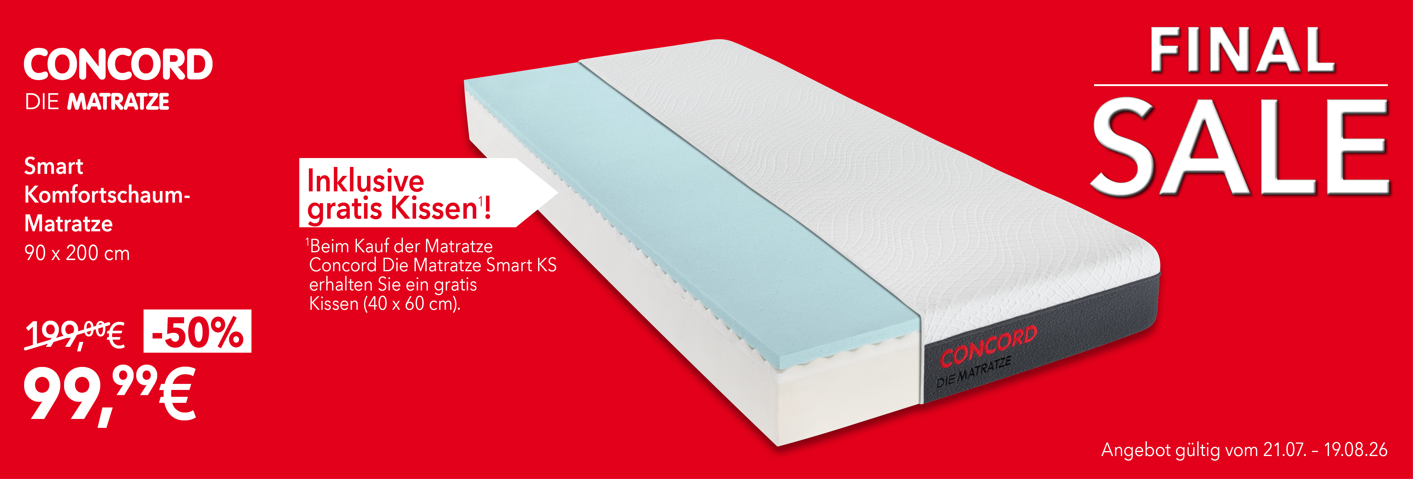 Concord die Matratze Smart Komfortschaum-Matratze 90x200 cm für 99,99 € statt 199 €. 50 % Rabatt. Inkl. gratis Kissen. Gültig bis 19.08.2026.