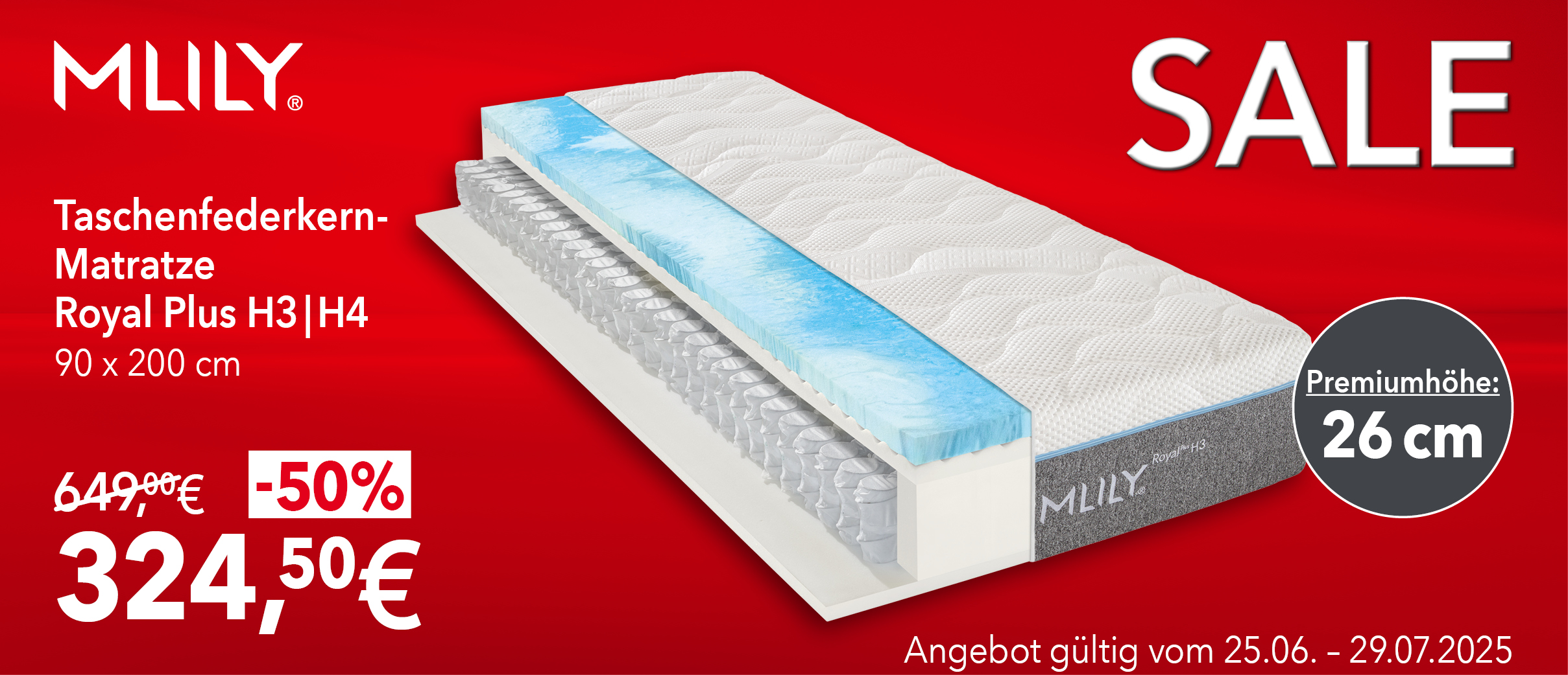Zur Produktseite der Taschenfederkern‑Matratze Mlily Royal Plus, erhältlich in H3 oder H4, Größe 90 × 200 cm – jetzt im SALE für 324,50 € statt 649 €; mit Premiumhöhe von 26cm , Angebot gültig vom 25.06. - 29.07.25.