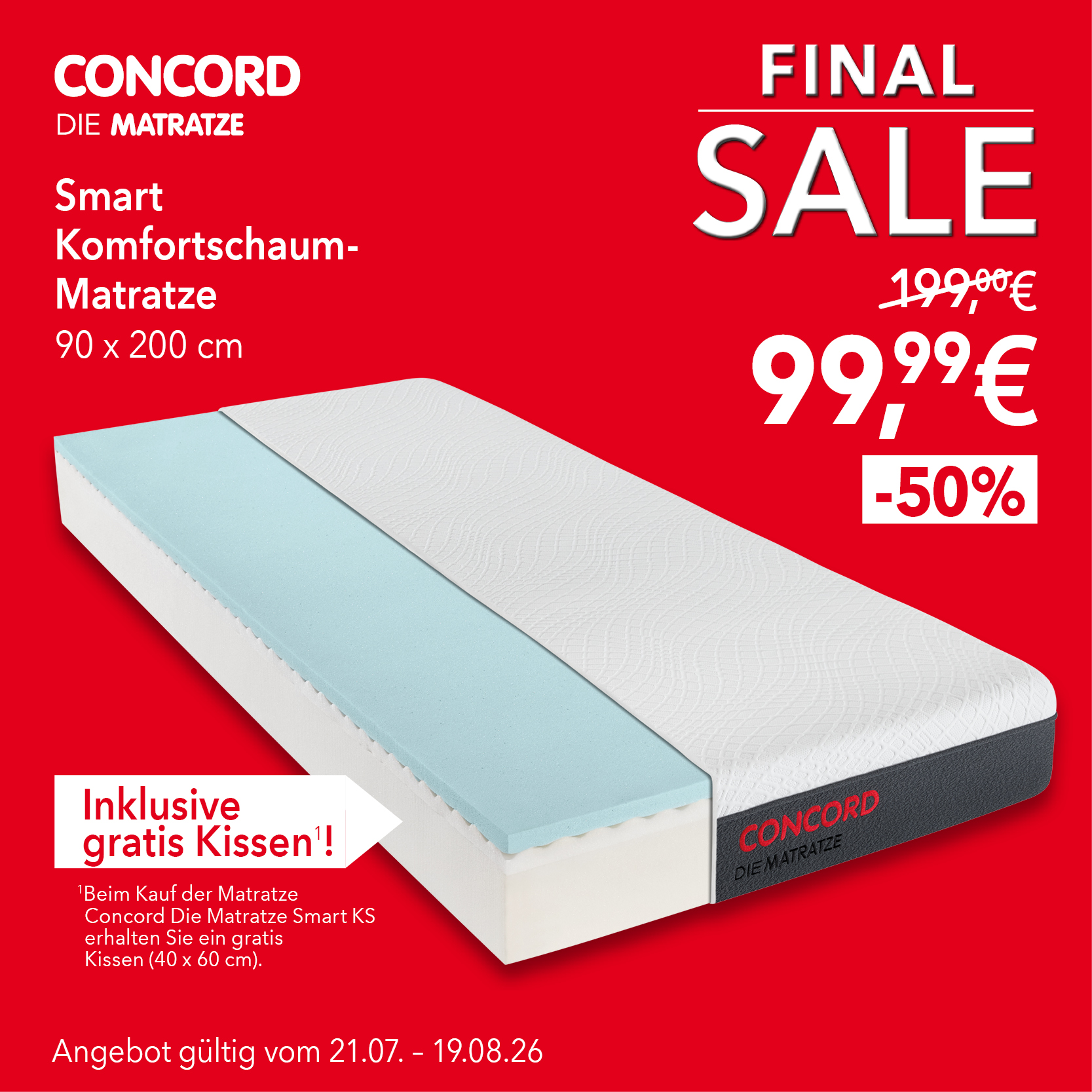 Concord die Matratze Smart Komfortschaum-Matratze 90x200 cm für 99,99 € statt 199 €. 50 % Rabatt. Inkl. gratis Kissen. Gültig bis 19.08.2026.